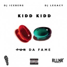 Kid Kid - Fuk Da Fame 